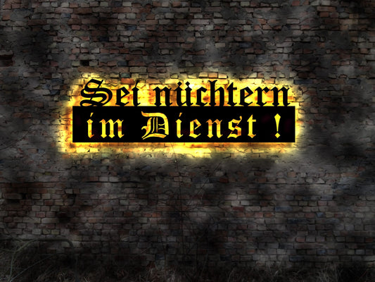 LED Deko Wandbild Schild Hinweisschild Sei nüchtern in Dienst Vintage alt gemachtes Schild alte Schrift no Blechschild Metallschild Deko